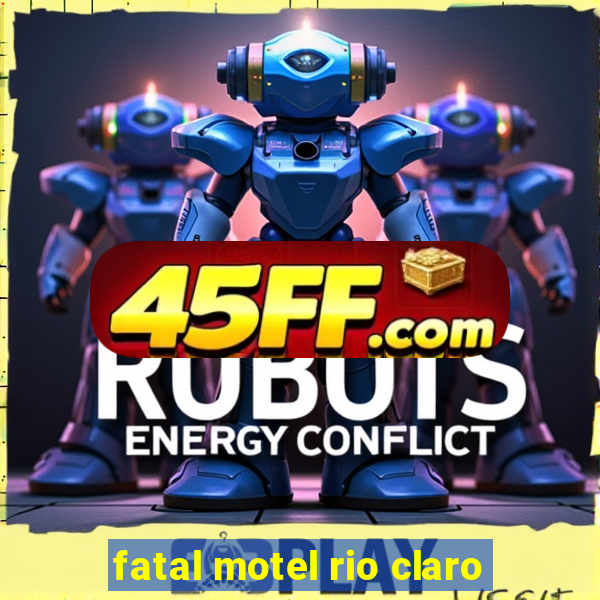 fatal motel rio claro
